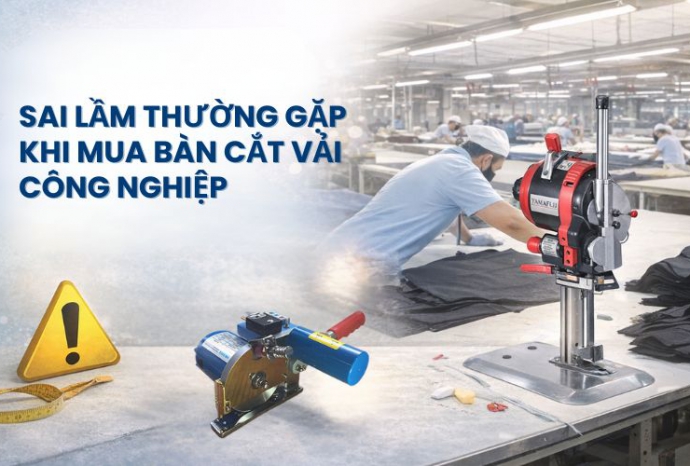 Sai lầm thường gặp khi mua bàn cắt vải công nghiệp