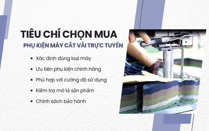 Tiêu chí chọn mua phụ kiện máy cắt vải trực tuyến