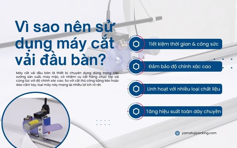 Vì sao nên sử dụng máy cắt vải đầu bàn?