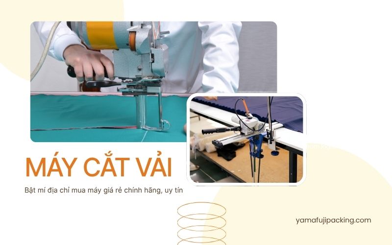 địa chỉ mua máy cắt vải giá rẻ chính hãng