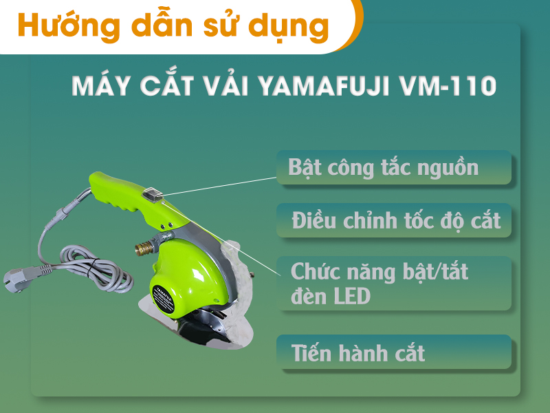 Hướng dẫn sử dụng máy cắt vải Yamafuji VM-110