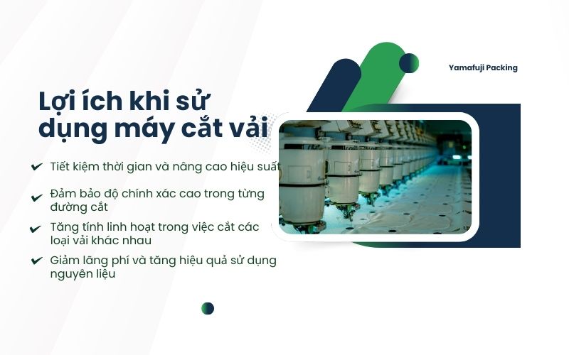 Lợi ích khi sử dụng máy cắt vải 