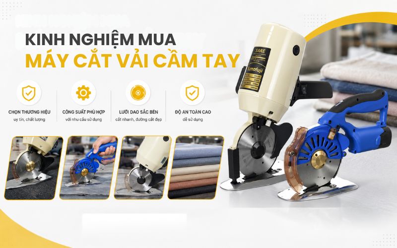 Kinh nghiệm mua máy cắt vải cầm tay phù hợp với nhu cầu