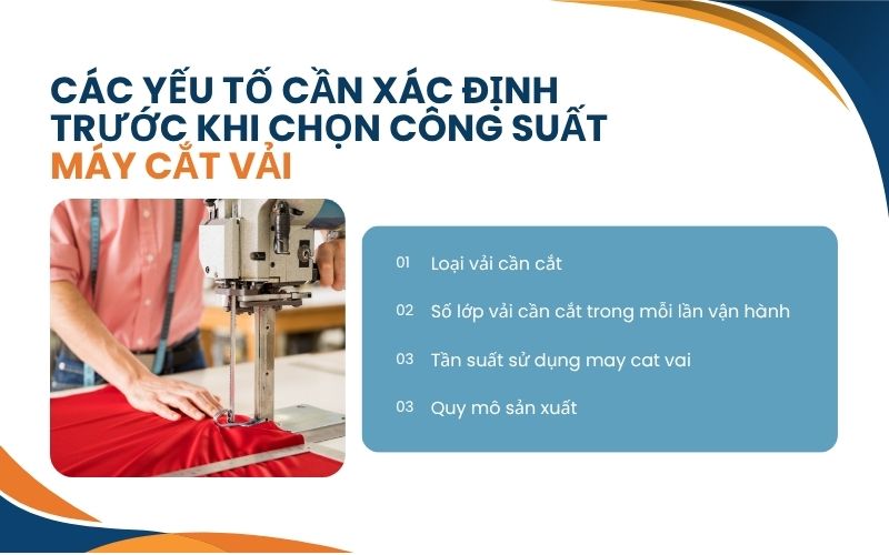 Các yếu tố cần xác định trước khi chọn công suất máy cắt vải
