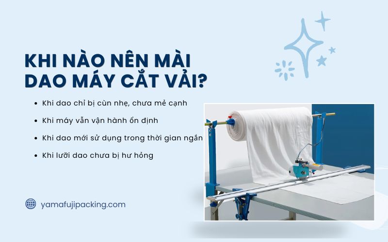 Khi nào nên mài dao máy cắt vải?