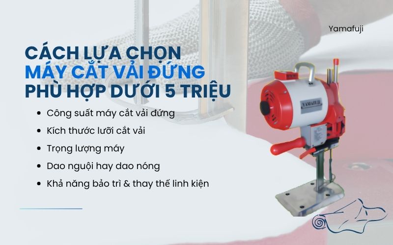 Cách lựa chọn máy cắt vải đứng phù hợp dưới 5 triệu