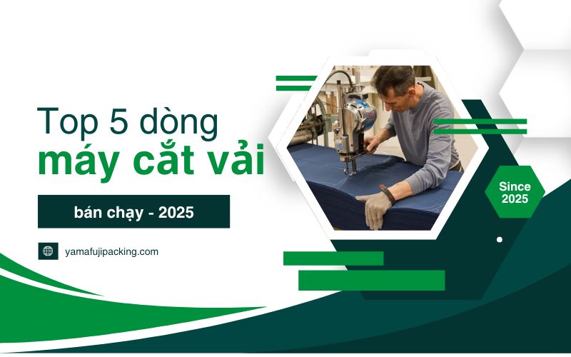 Top 5 dòng máy cắt vải bán chạy 2025
