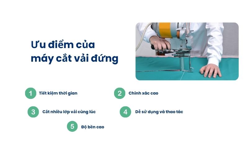 Ưu điểm của máy cắt vải đứng