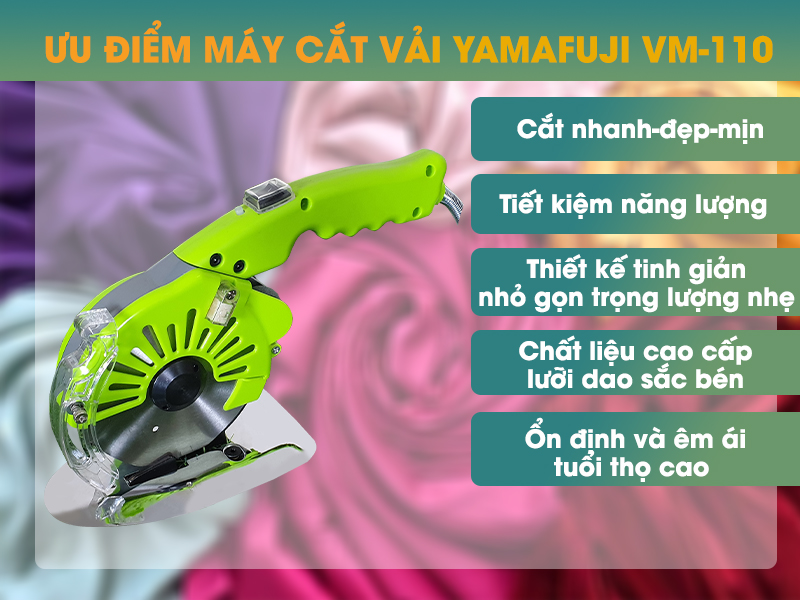 Ưu điểm nổi bật máy cắt vải liền trục Yamafuji VM-110