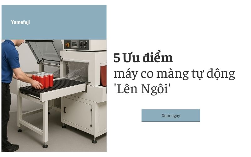 Bí mật đằng sau sức hút của máy co màng tự động – Bạn đã biết