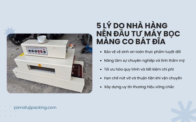 5 lý do nhà hàng nên đầu tư máy bọc màng co bát đĩa  