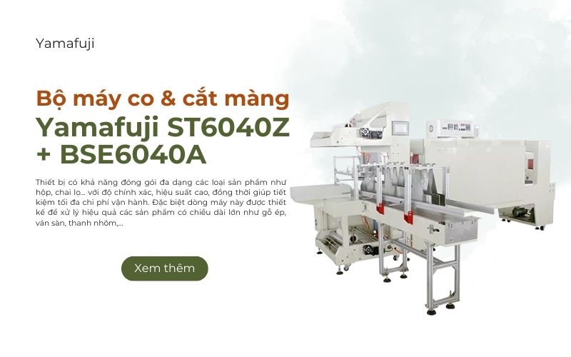 Bộ máy co màng cắt màng tự động Yamafuji ST6040Z+BSE6040A