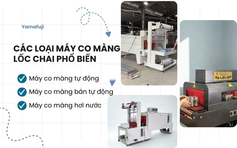 Các loại máy co màng lốc chai phổ biến
