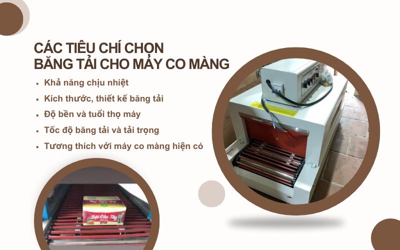 Các tiêu chí chọn băng tải cho máy co màng