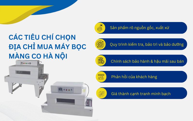 Các tiêu chí chọn địa chỉ mua máy bọc màng co Hà Nội