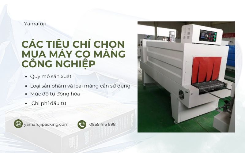 Các tiêu chí chọn mua máy co màng công nghiệp