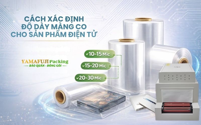 Cách xác định độ dày màng co cho sản phẩm điện tử