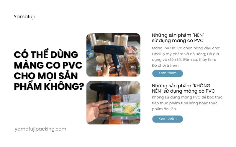 Có thể dùng màng co PVC cho mọi sản phẩm không?