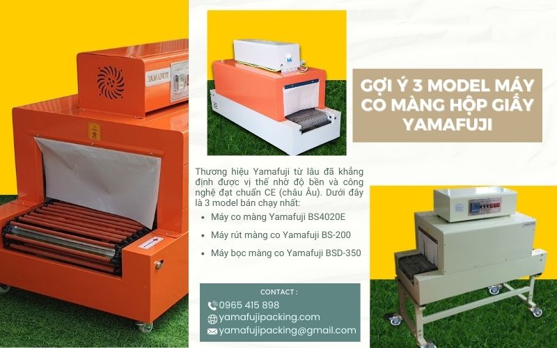Gợi ý 3 model máy co màng hộp giấy Yamafuji 