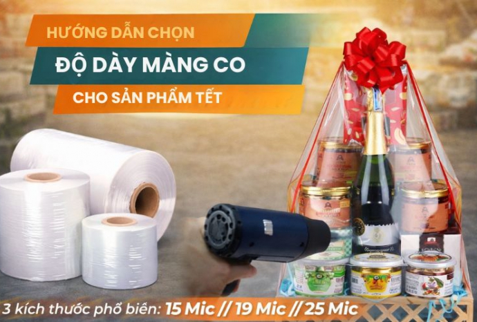 Hướng dẫn chọn độ dày màng co cho sản phẩm Tết