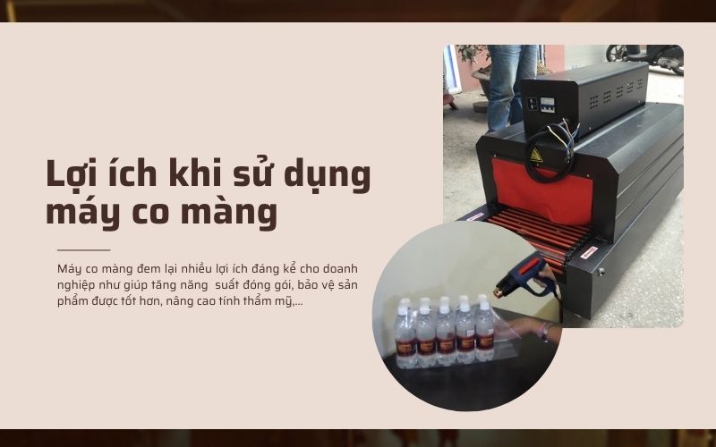 Lợi ích khi sử dụng máy co màng