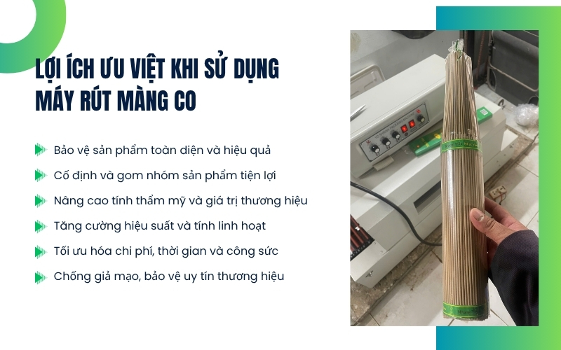 Lợi ích ưu việt khi sử dụng máy rút màng co