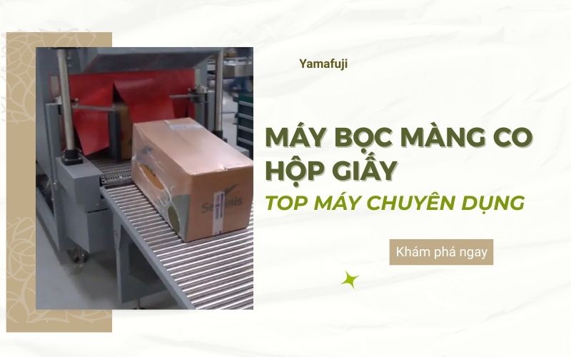 Máy bọc màng co hộp giấy - Top máy chuyên dụng