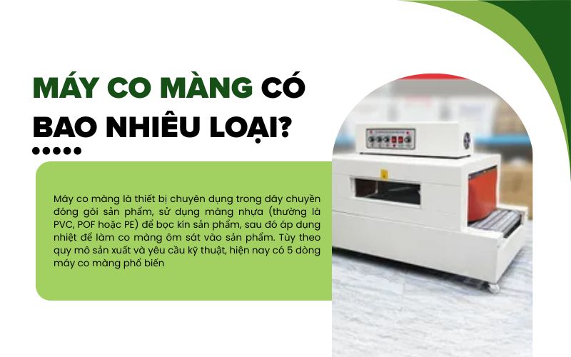 Máy co màng có bao nhiêu loại? 