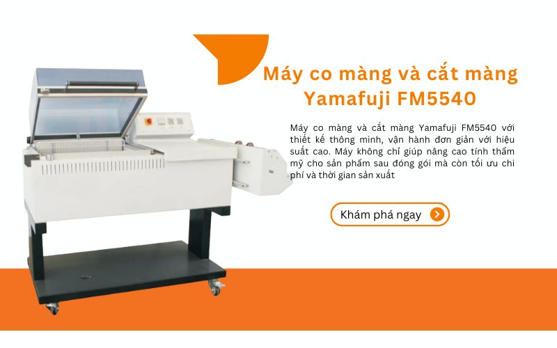 Máy co màng và cắt màng Yamafuji FM5540