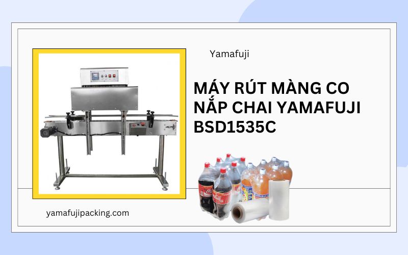 Máy rút màng co nắp chai Yamafuji BSD1535C