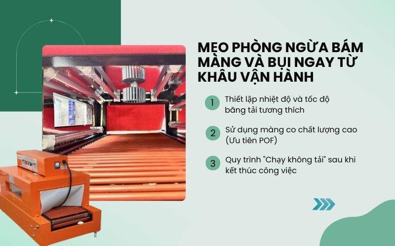 Mẹo phòng ngừa bám màng và bụi ngay từ khâu vận hành