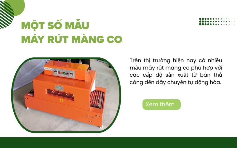 Một số mẫu máy rút màng co