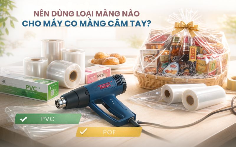Nên dùng loại màng nào cho máy co màng cầm tay