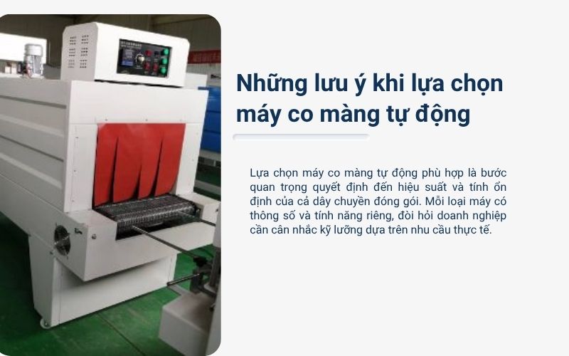 Những lưu ý khi lựa chọn máy co màng tự động