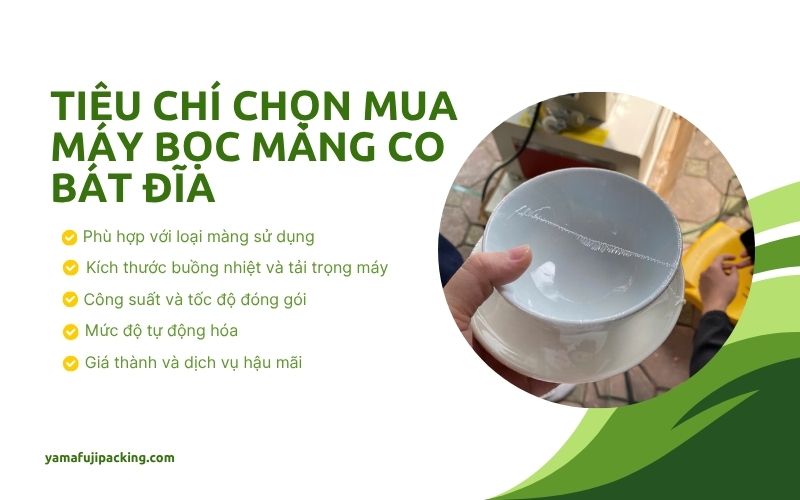 Tiêu chí chọn mua máy bọc màng co bát đĩa