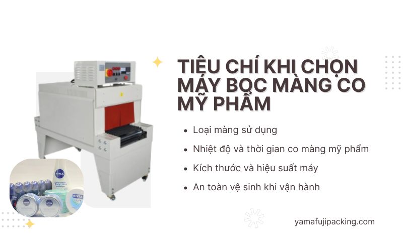 Tiêu chí khi chọn máy bọc màng co mỹ phẩm