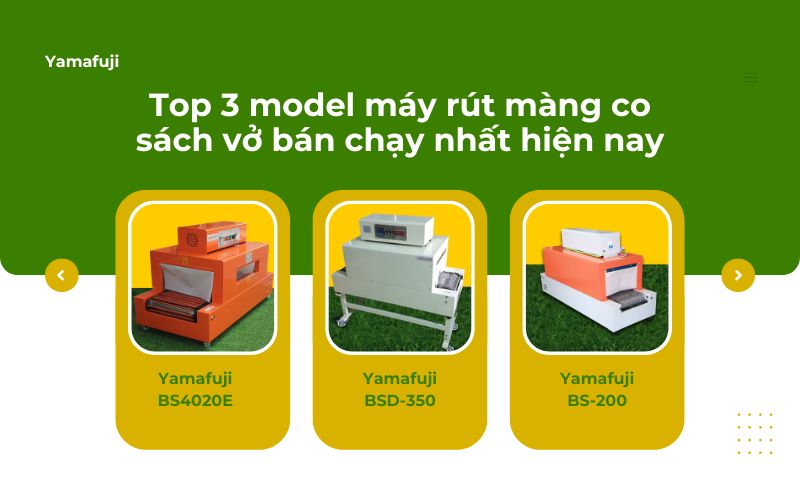 Top 3 model máy rút màng co sách vở