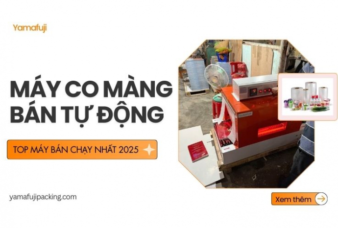 Top máy co màng bán tự động bán chạy nhất 2025