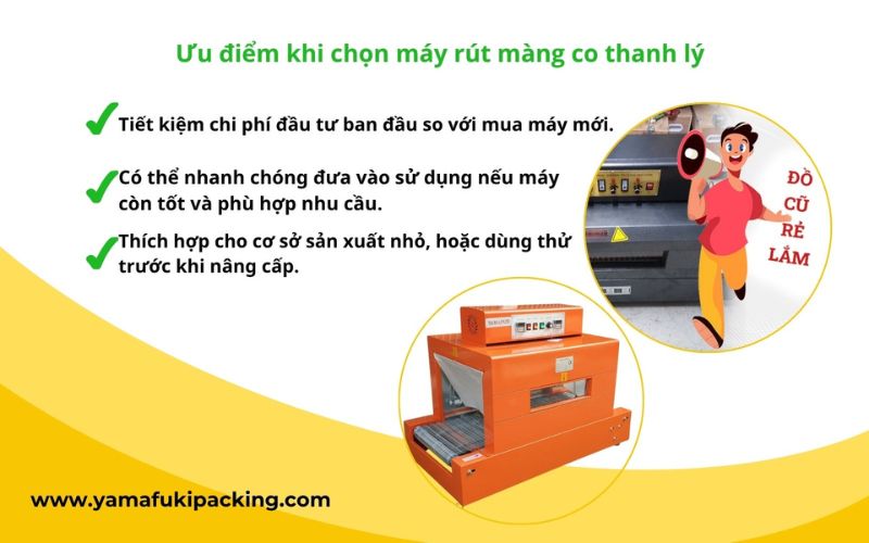 Ưu điểm khi chọn máy rút màng co thanh lý