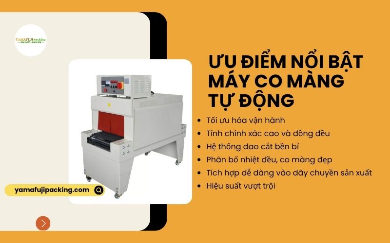 Ưu điểm nổi bật của máy co màng tự động 
