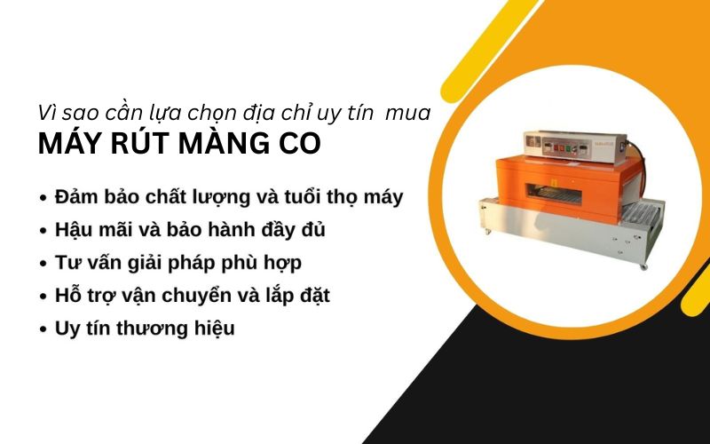 Vì sao cần lựa chọn địa chỉ uy tín để mua máy rút màng co