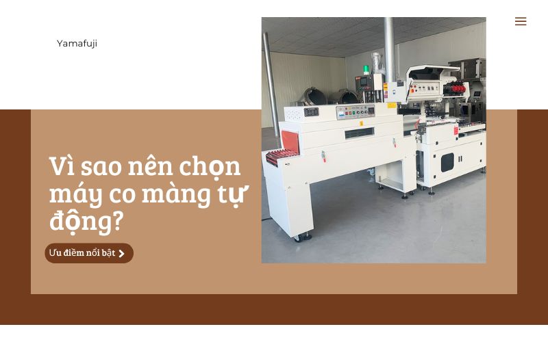 Vì sao nên chọn máy co màng tự động? 