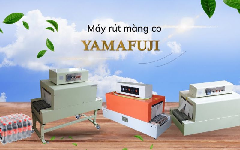 Yamafuji - Thương hiệu máy co màng số 1 hiện nay