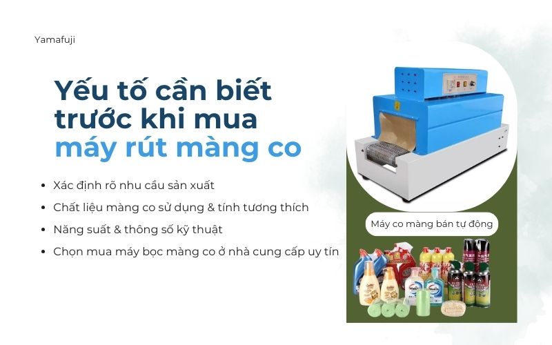 yếu tố cần biết trước khi mua máy rút màng co 
