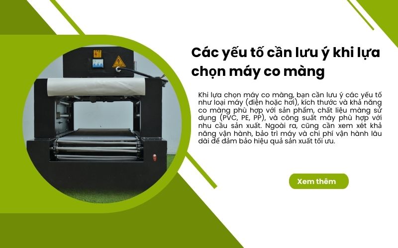 Các yếu tố cần lưu ý khi lựa chọn máy co màng