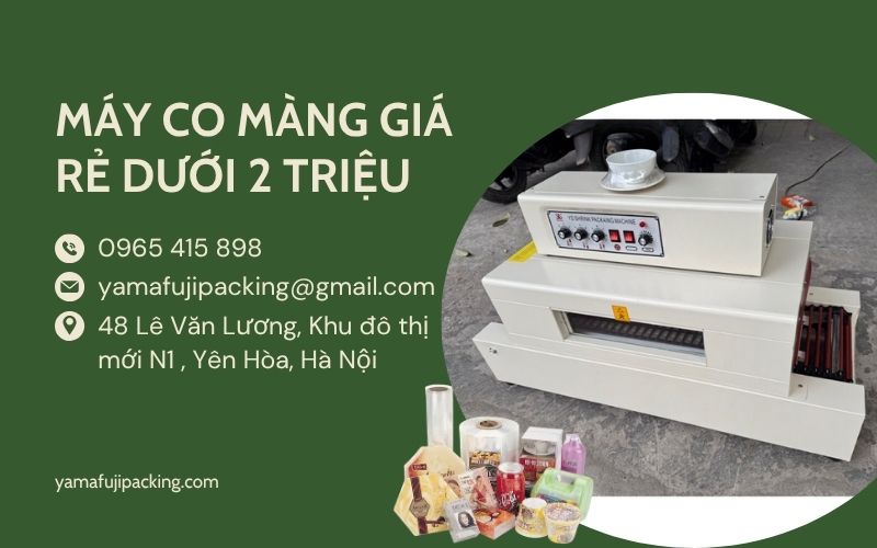 liên hệ mua máy co màng giá rẻ dưới 2 triệu 