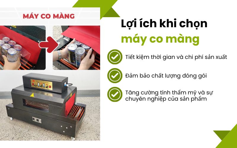 Lợi ích khi chọn máy co màng phù hợp