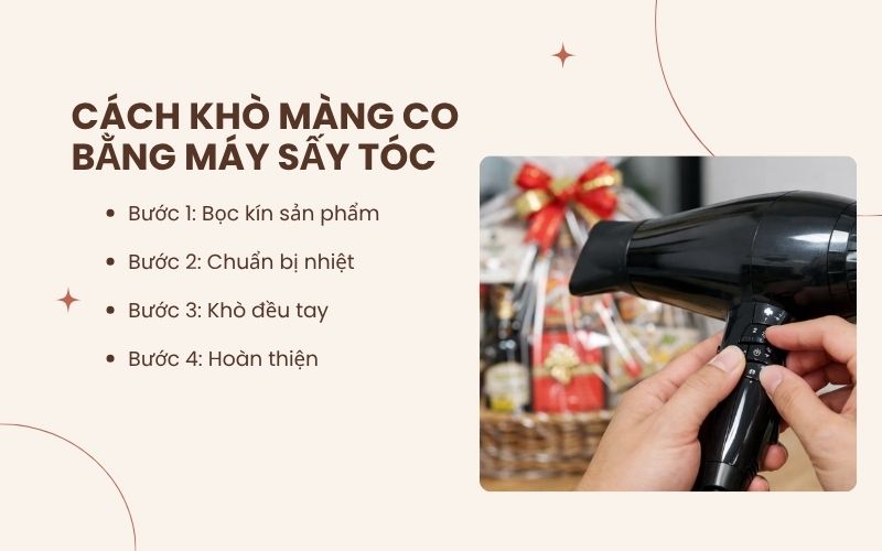 Cách khò màng co bằng máy sấy tóc 