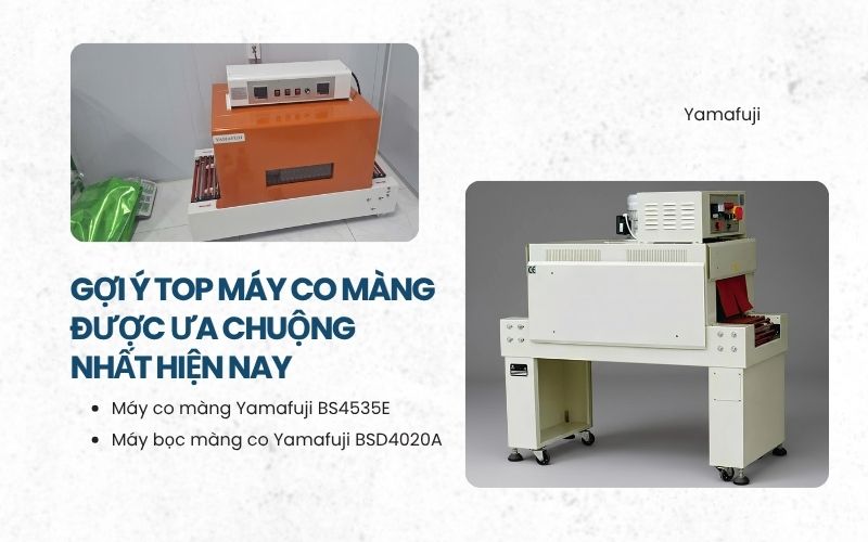 Gợi ý top máy co màng được ưa chuộng nhất hiện nay