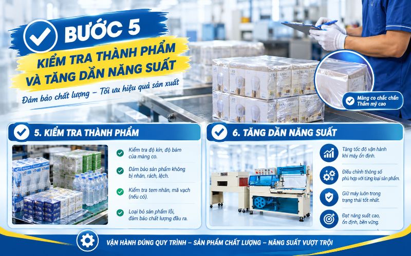 Bước 5: Kiểm tra thành phẩm và tăng dần năng suất